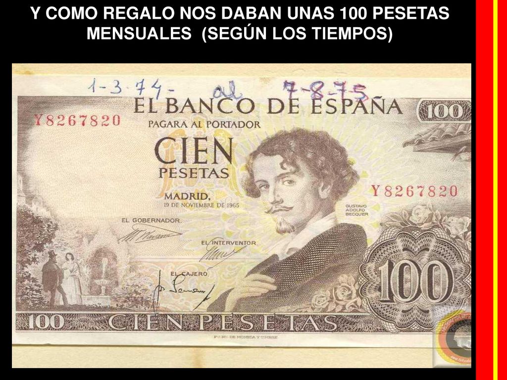 Y COMO REGALO NOS DABAN UNAS 100 PESETAS MENSUALES (SEGÚN LOS TIEMPOS)