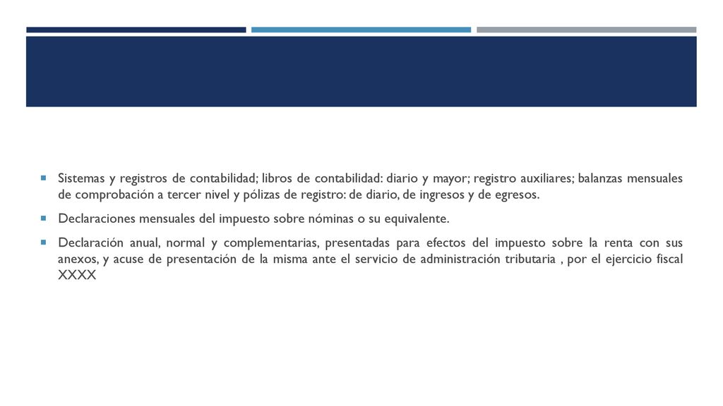 Sistemas y registros de contabilidad; libros de contabilidad: diario y mayor; registro auxiliares; balanzas mensuales de comprobación a tercer nivel y pólizas de registro: de diario, de ingresos y de egresos.