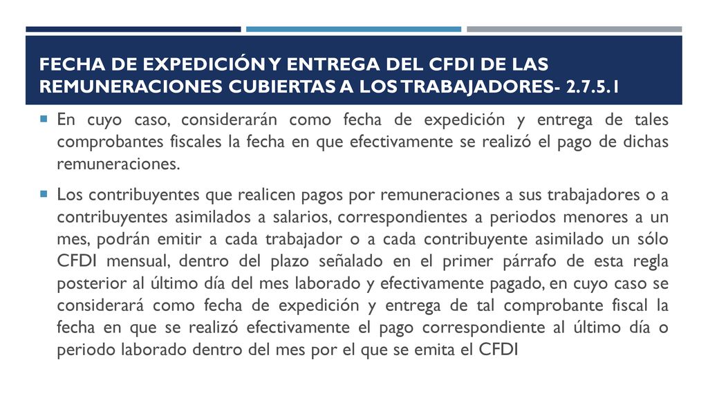 Fecha de expedición y entrega del CFDI de las remuneraciones cubiertas a los trabajadores