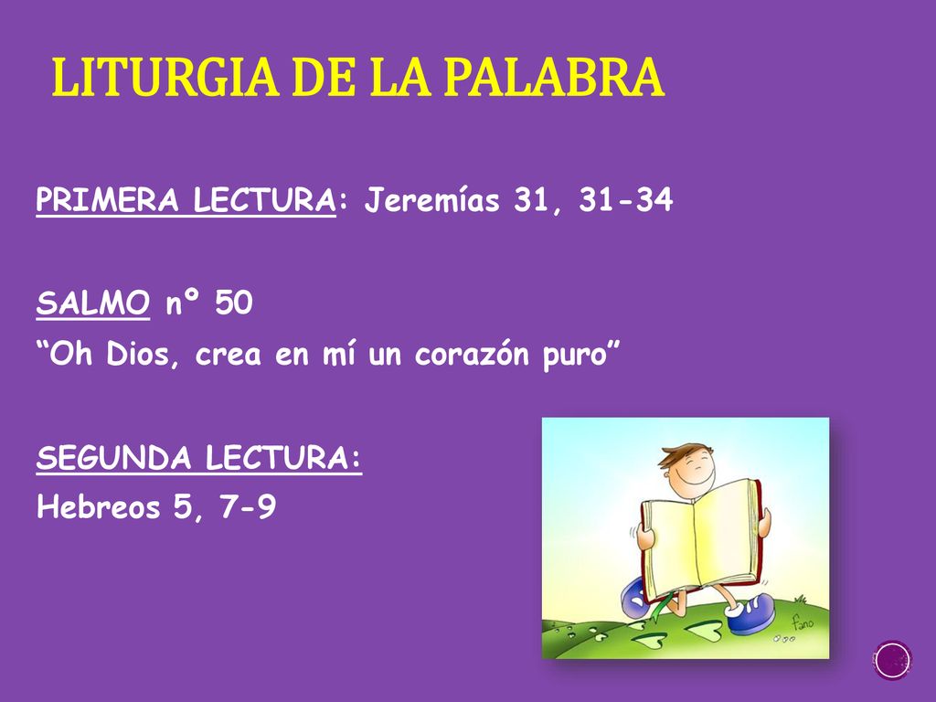 LITURGIA DE LA PALABRA PRIMERA LECTURA: Jeremías 31, SALMO nº 50