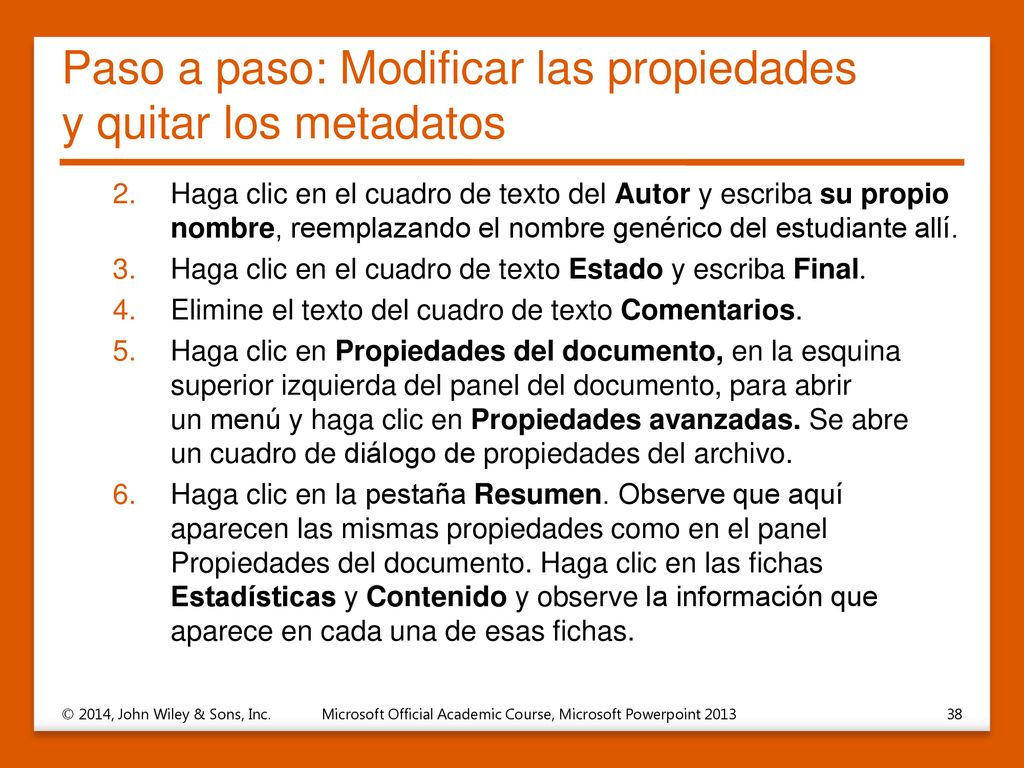 Paso a paso: Modificar las propiedades y quitar los metadatos