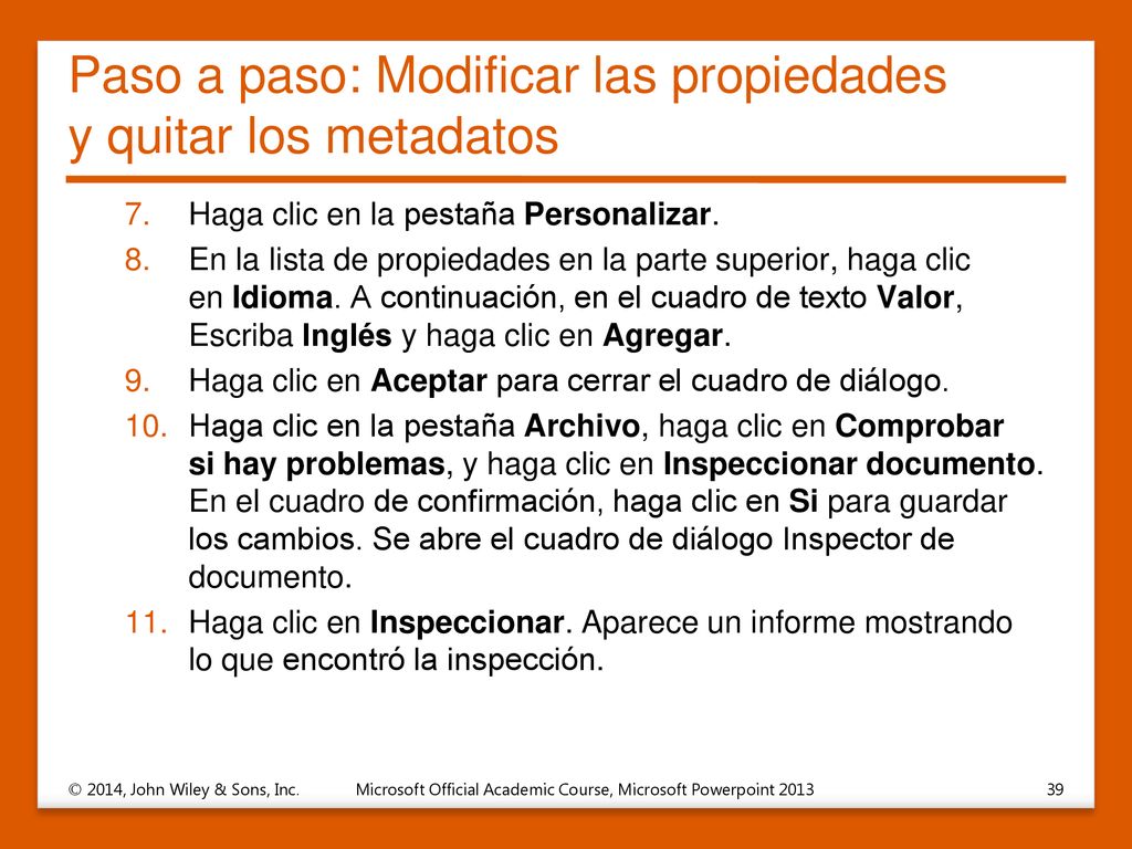 Paso a paso: Modificar las propiedades y quitar los metadatos