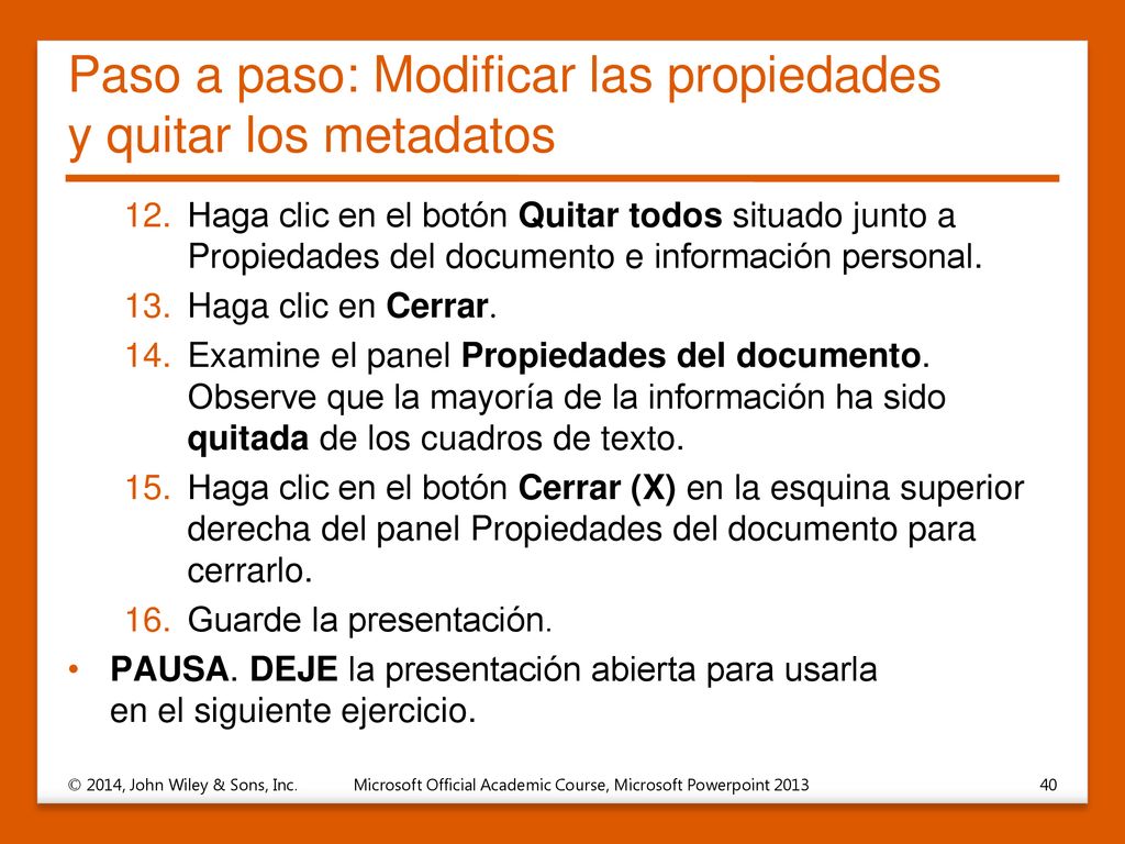 Paso a paso: Modificar las propiedades y quitar los metadatos