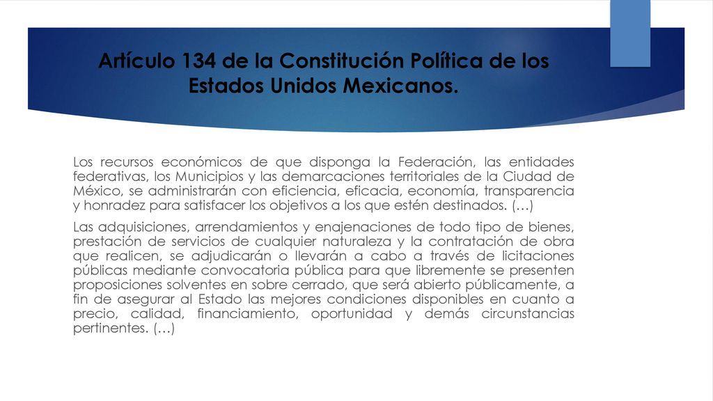 Artículo 134 de la Constitución Política de los Estados Unidos Mexicanos.