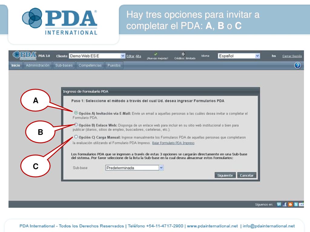 Hay tres opciones para invitar a completar el PDA: A, B o C