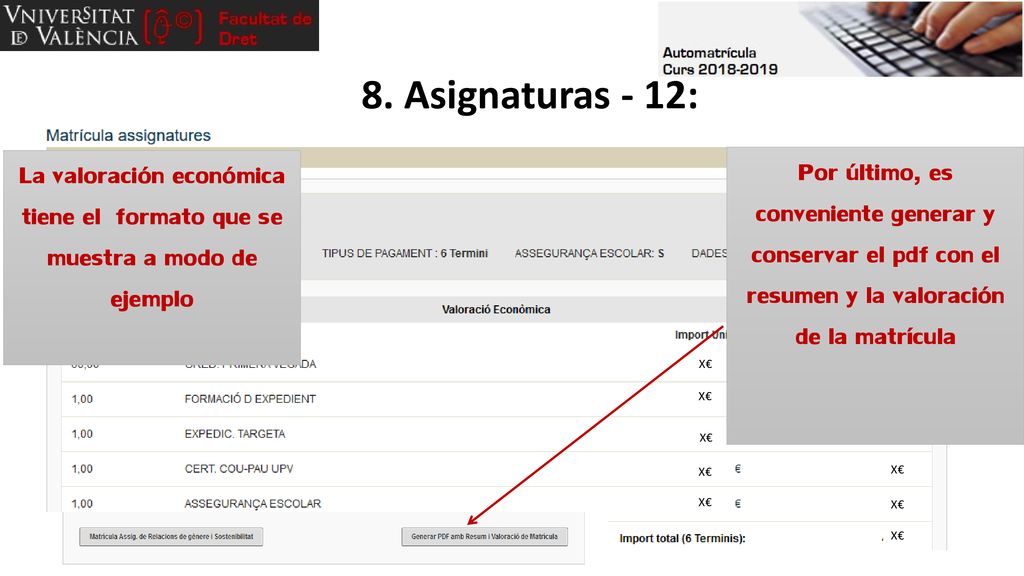 8. Asignaturas - 12: La valoración económica tiene el formato que se muestra a modo de ejemplo.