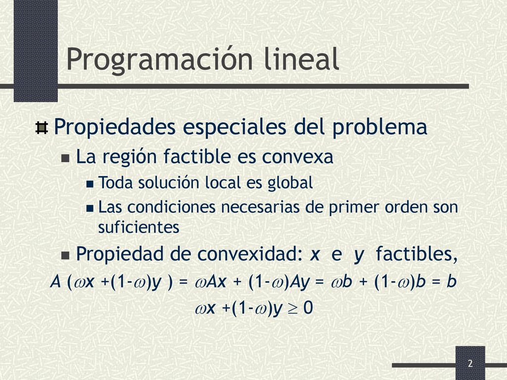 A (x +(1-)y ) = Ax + (1-)Ay = b + (1-)b = b