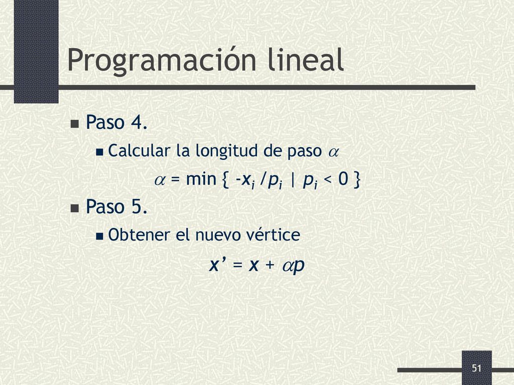  = min { -xi /pi | pi < 0 }