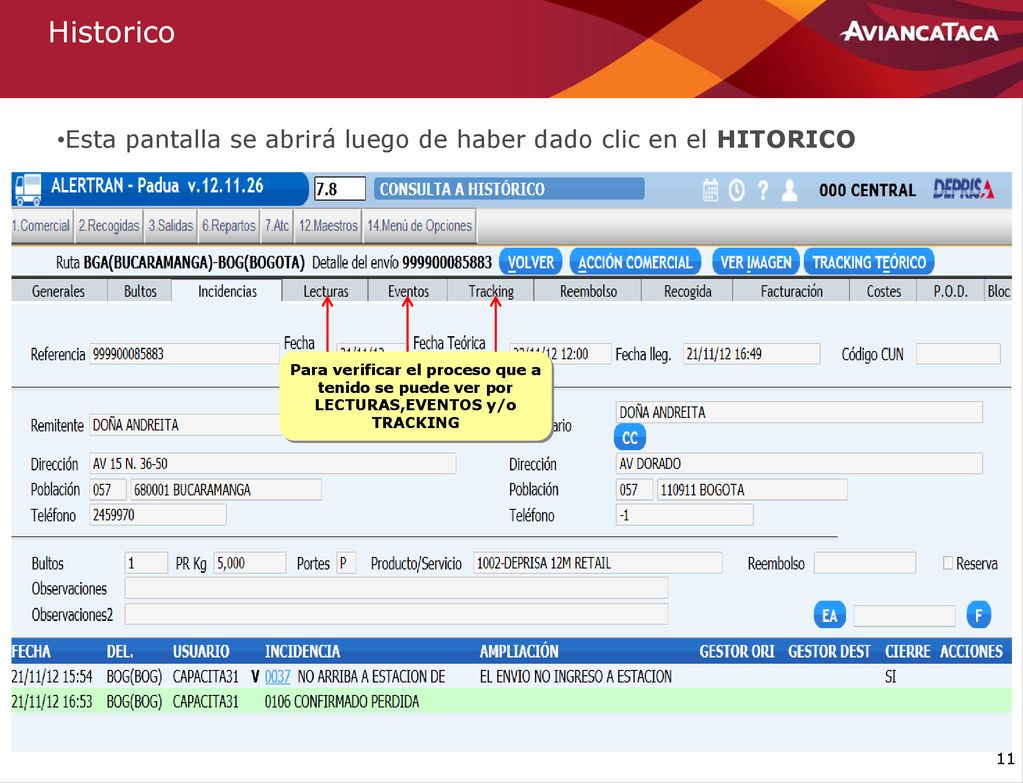 Historico Esta pantalla se abrirá luego de haber dado clic en el HITORICO.