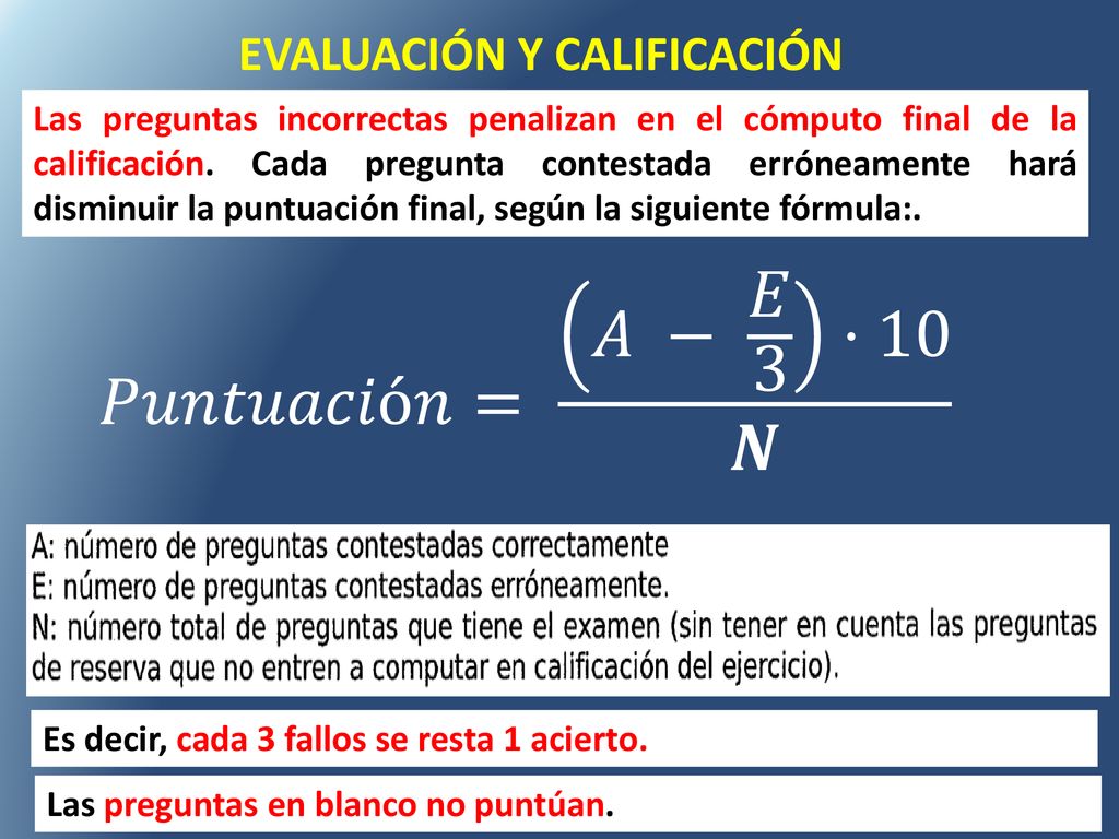 𝑃𝑢𝑛𝑡𝑢𝑎𝑐𝑖ó𝑛= 𝐴 − 𝐸 3 ·10 𝑵 EVALUACIÓN Y CALIFICACIÓN