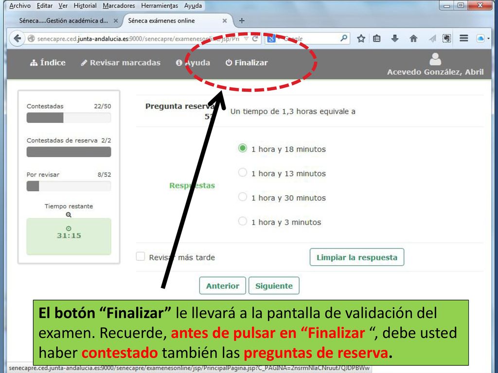 El botón Finalizar le llevará a la pantalla de validación del examen