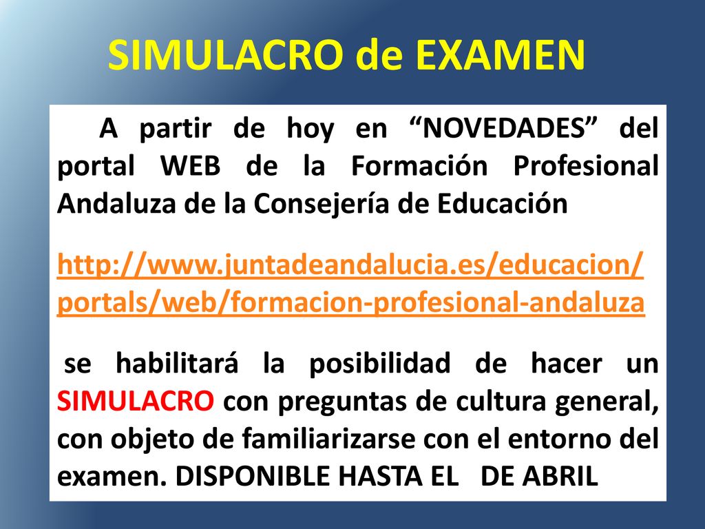 SIMULACRO de EXAMEN A partir de hoy en NOVEDADES del portal WEB de la Formación Profesional Andaluza de la Consejería de Educación.