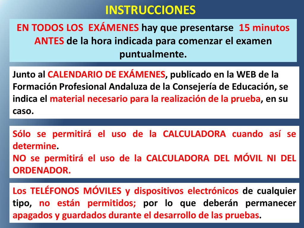 INSTRUCCIONES EN TODOS LOS EXÁMENES hay que presentarse 15 minutos ANTES de la hora indicada para comenzar el examen puntualmente.
