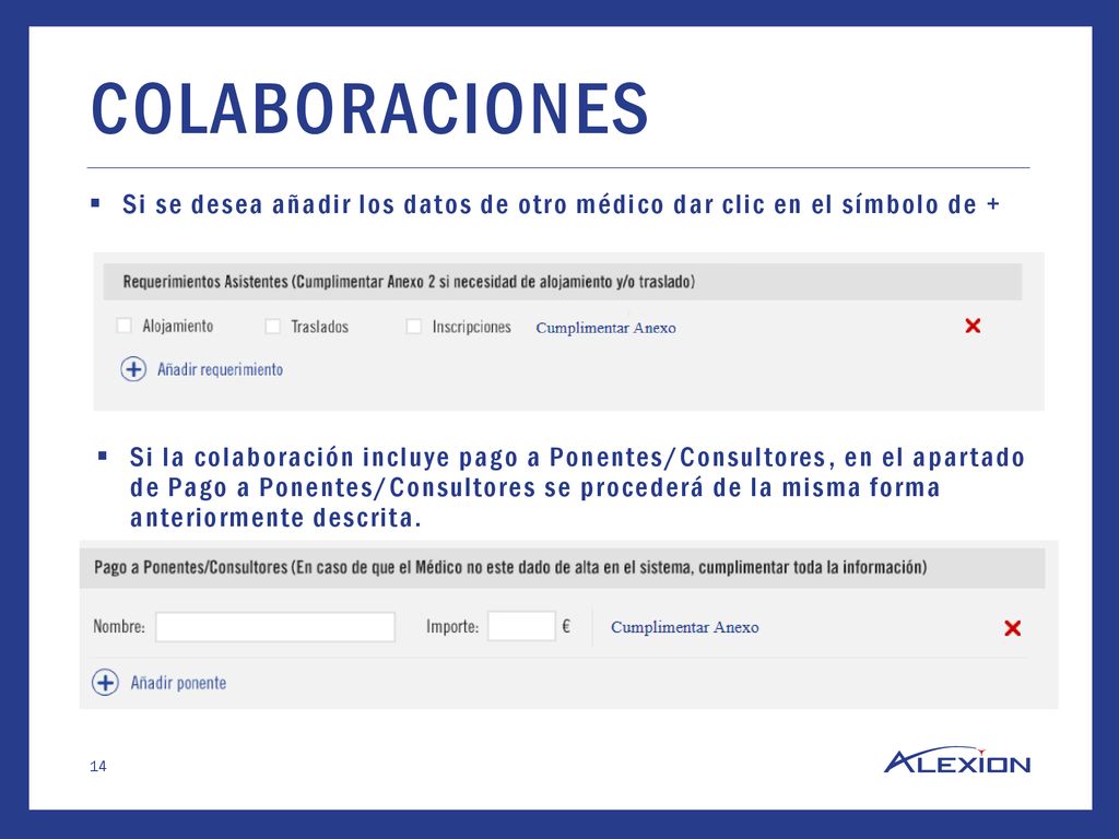 COLABORACIONES Si se desea añadir los datos de otro médico dar clic en el símbolo de +