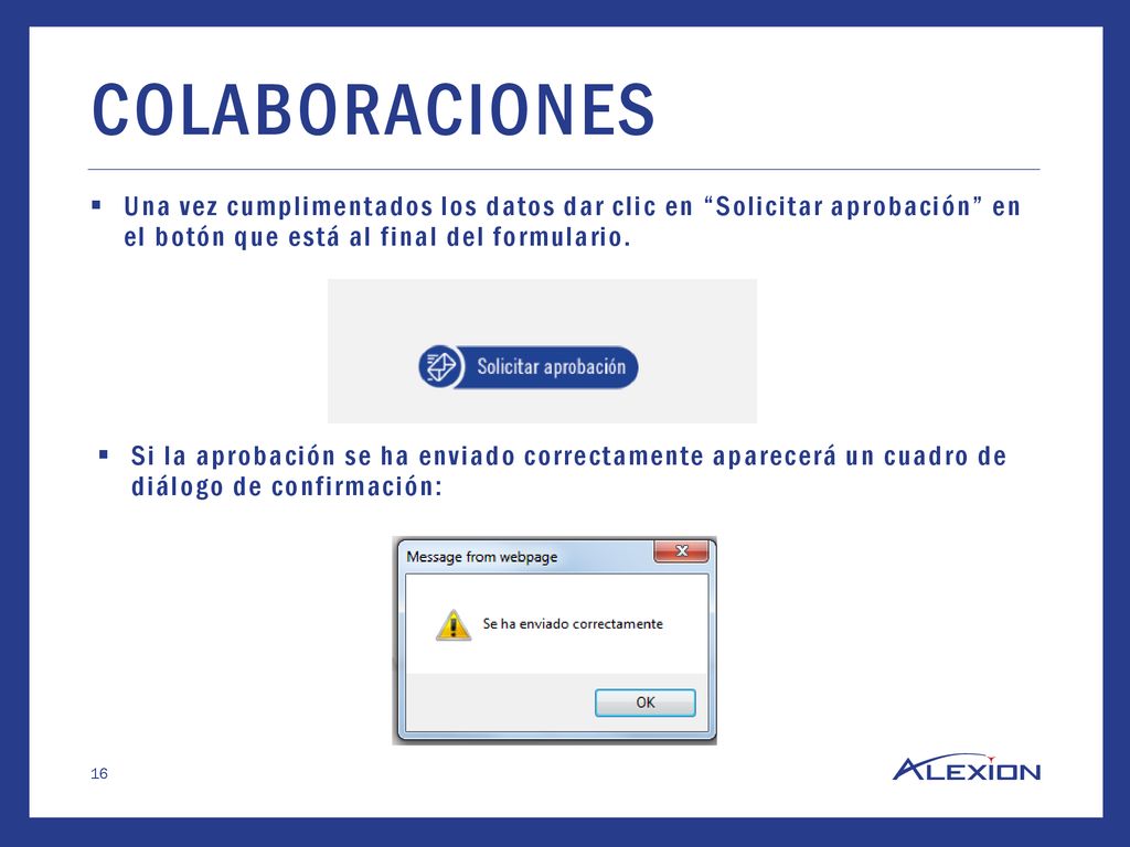 COLABORACIONES Una vez cumplimentados los datos dar clic en Solicitar aprobación en el botón que está al final del formulario.