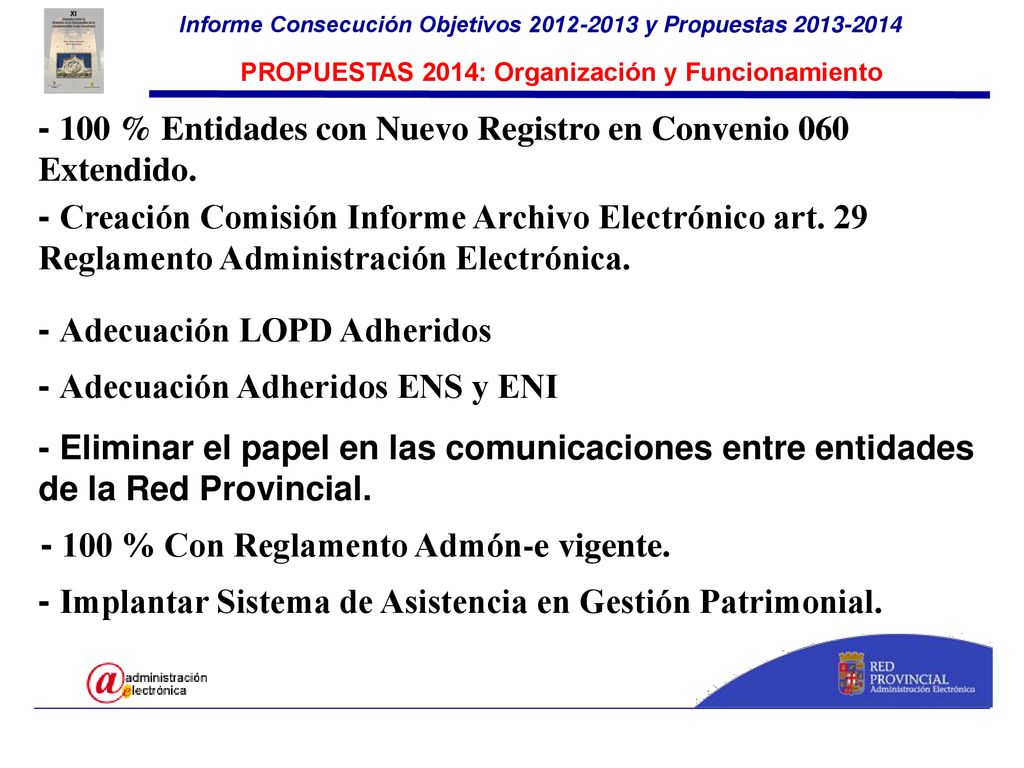 - 100 % Entidades con Nuevo Registro en Convenio 060 Extendido.