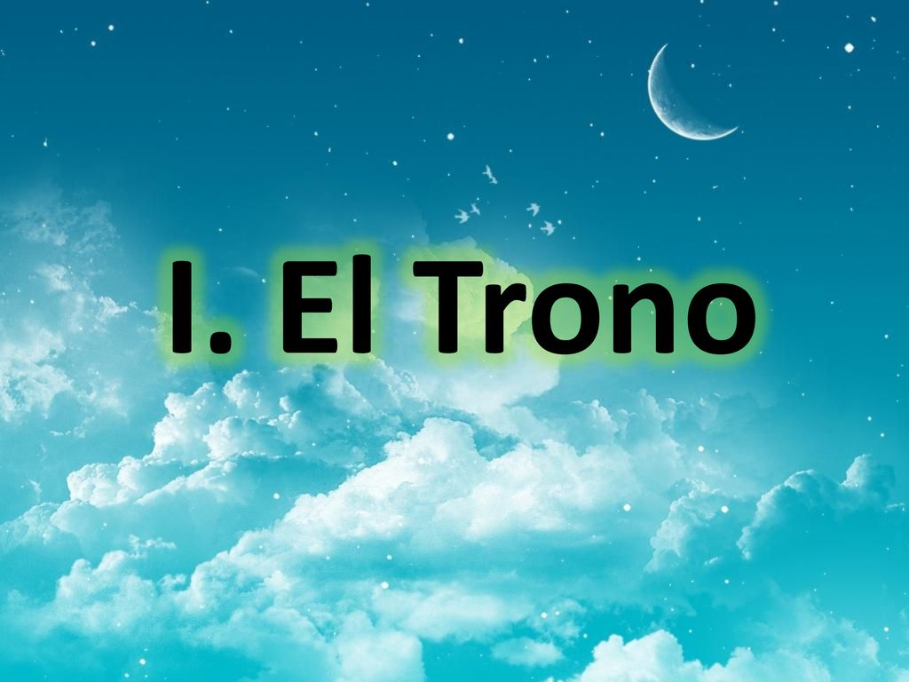 I. El Trono El trono fue lo primero que absorbió la atención de Juan.