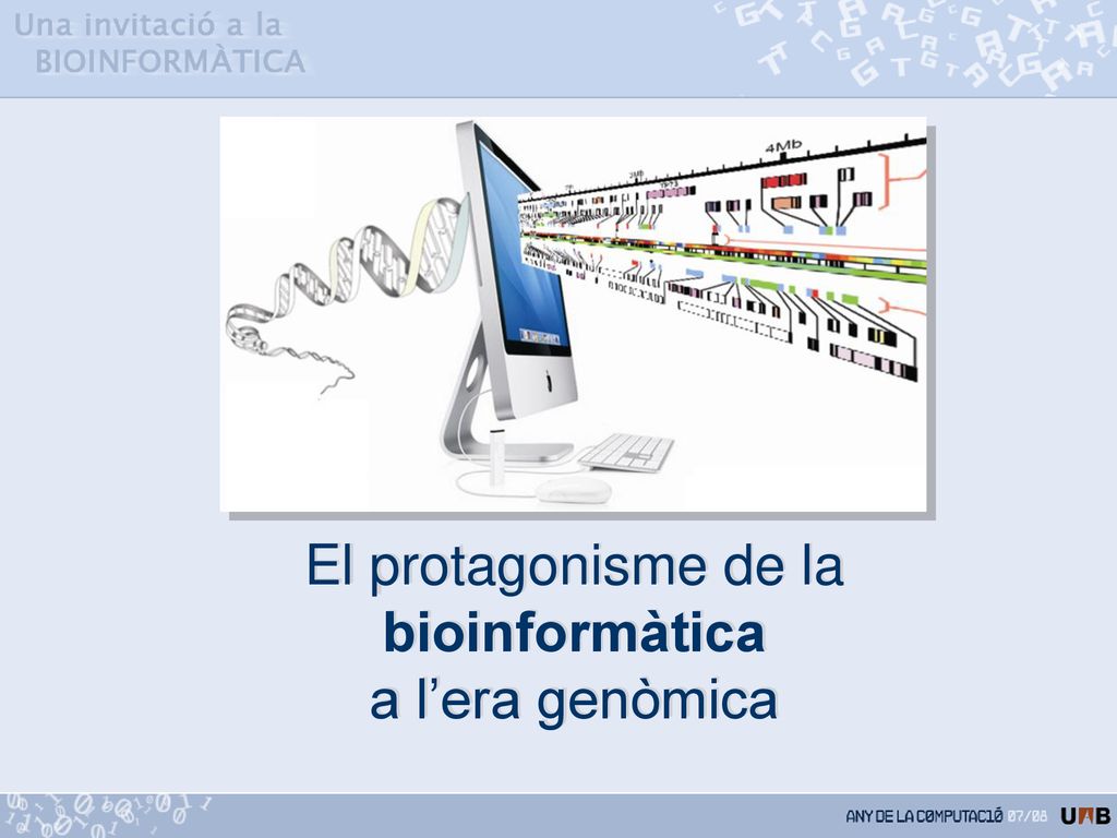 El protagonisme de la bioinformàtica