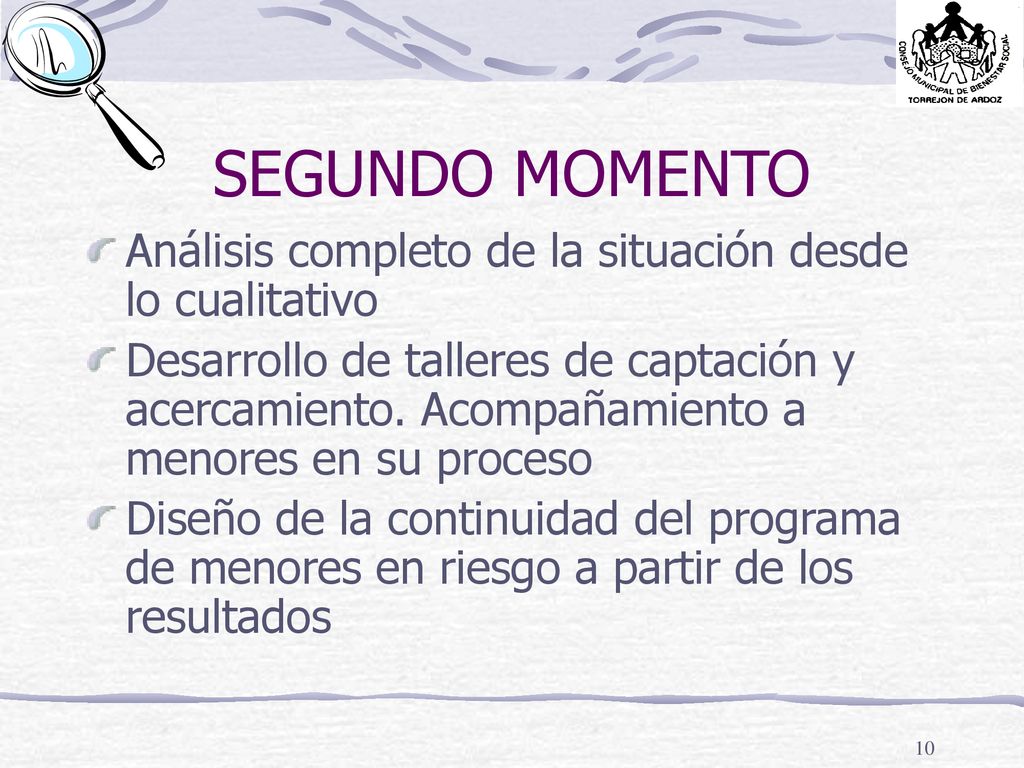 SEGUNDO MOMENTO Análisis completo de la situación desde lo cualitativo