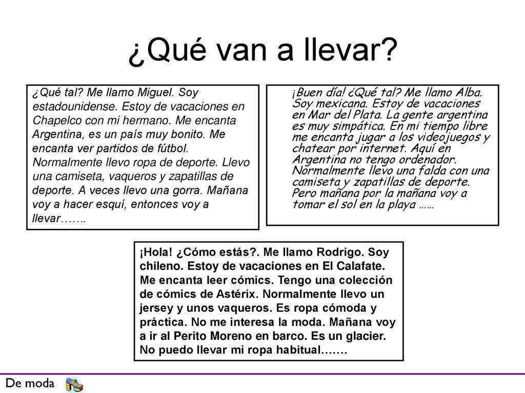 ¿Qué van a llevar De moda ¿Qué tal Me llamo Miguel. Soy