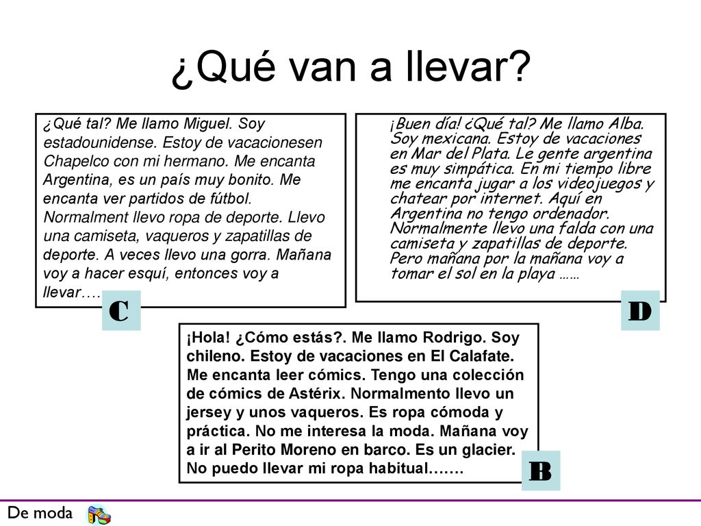 ¿Qué van a llevar C D B De moda ¿Qué tal Me llamo Miguel. Soy