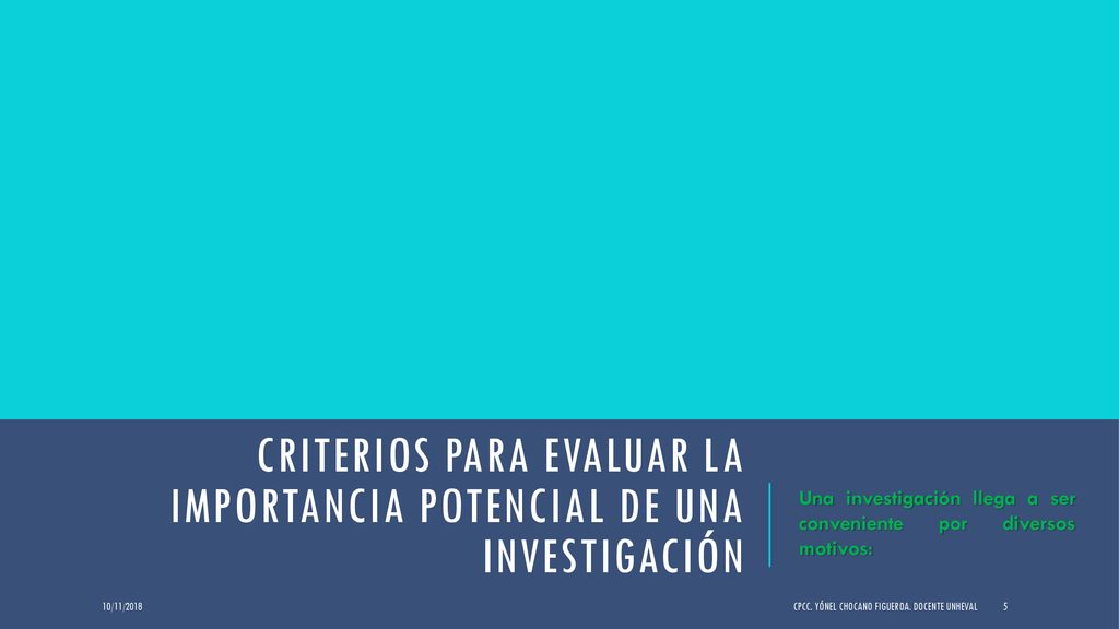 Criterios para evaluar la importancia potencial de una investigación