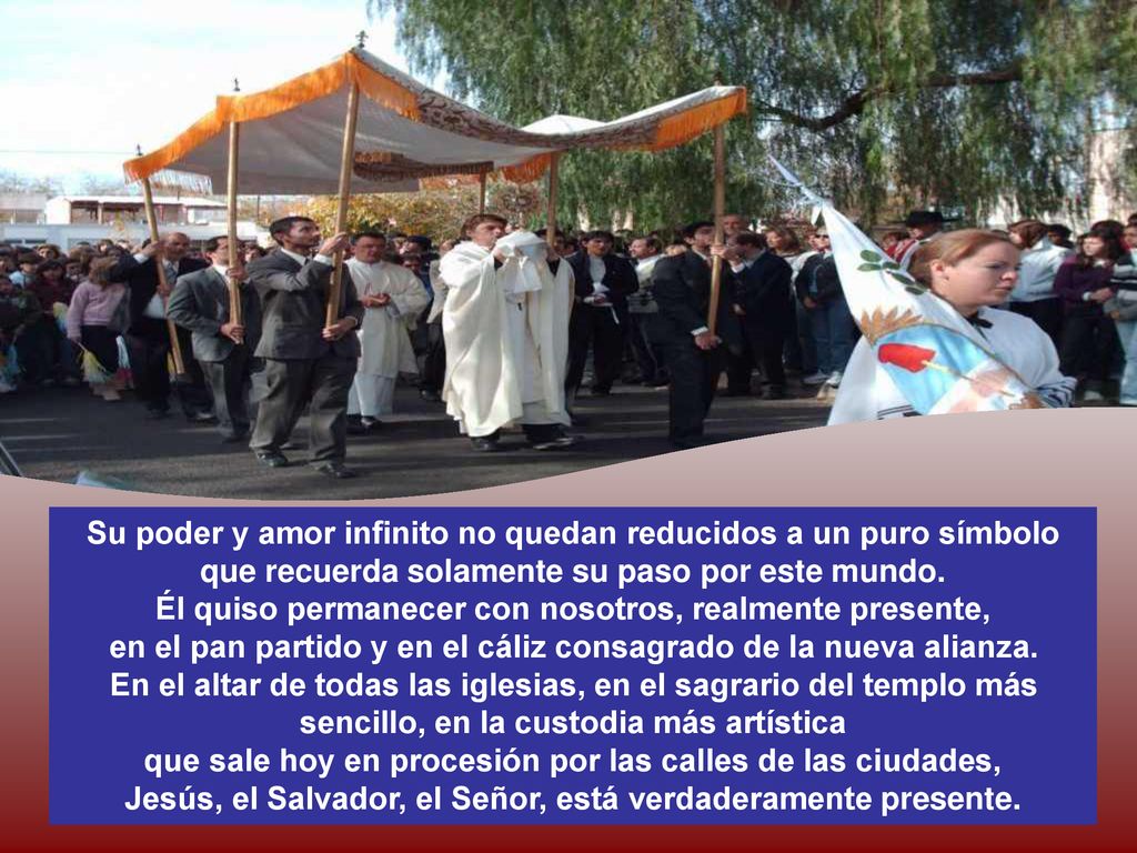 Su poder y amor infinito no quedan reducidos a un puro símbolo