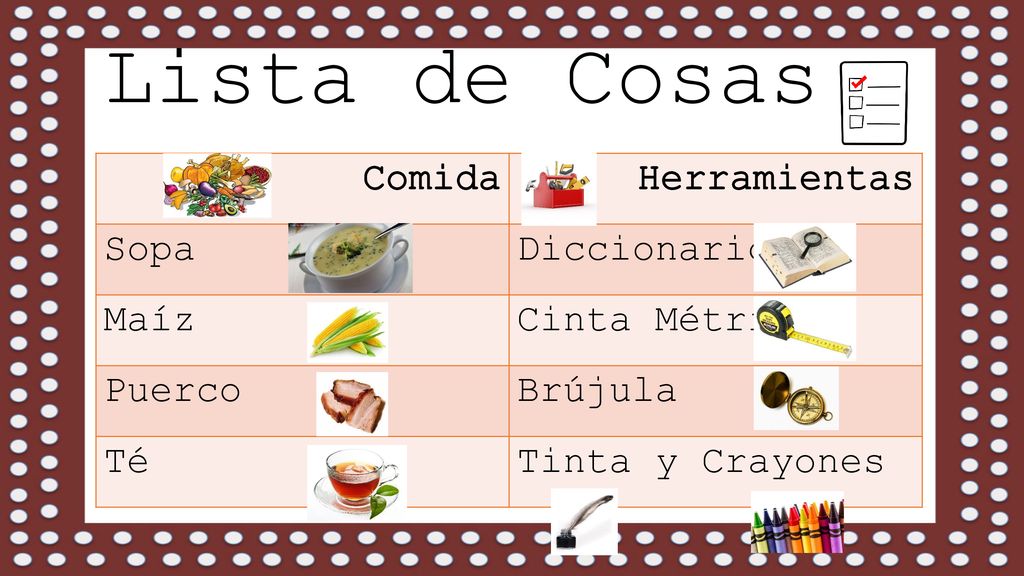 Lista de Cosas Comida Herramientas Sopa Diccionario Maíz Cinta Métrica