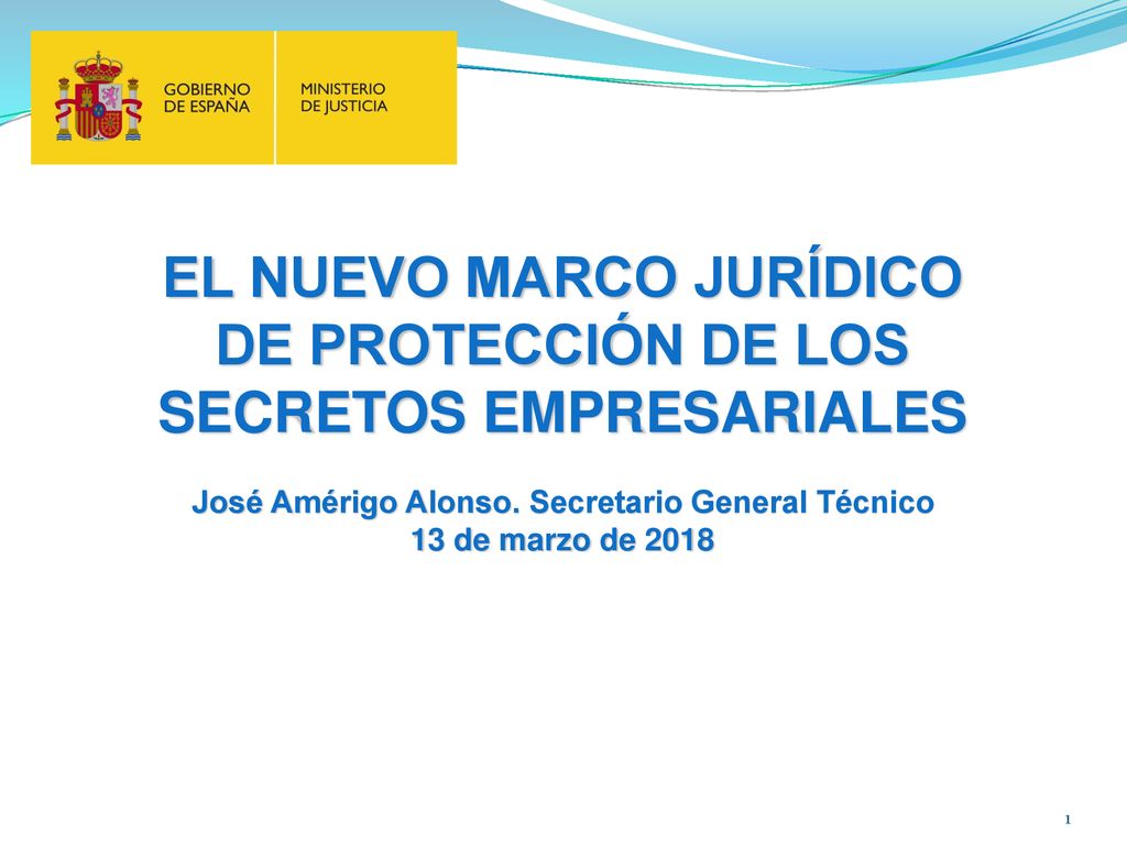 EL NUEVO MARCO JURÍDICO DE PROTECCIÓN DE LOS SECRETOS EMPRESARIALES