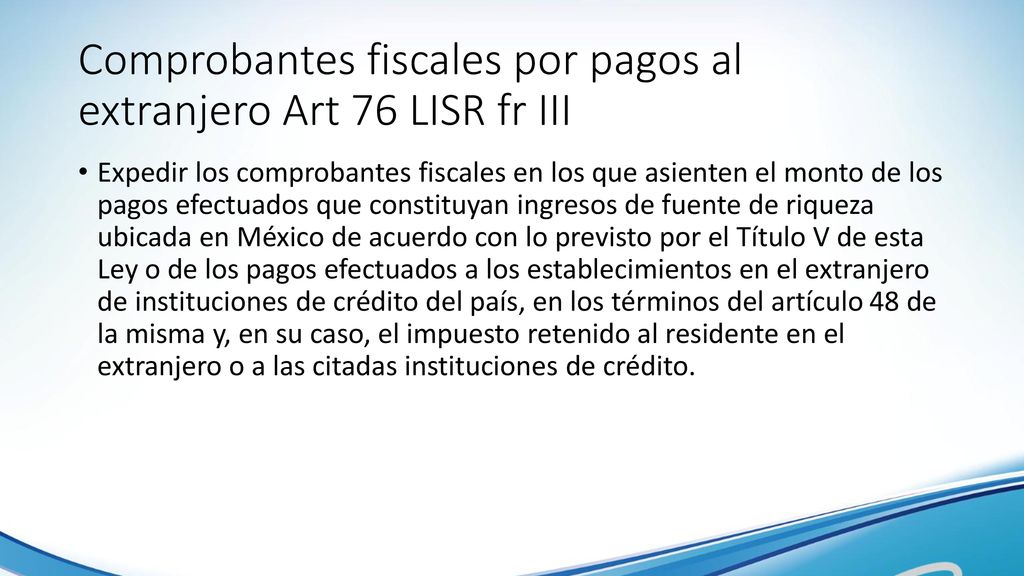 Comprobantes fiscales por pagos al extranjero Art 76 LISR fr III