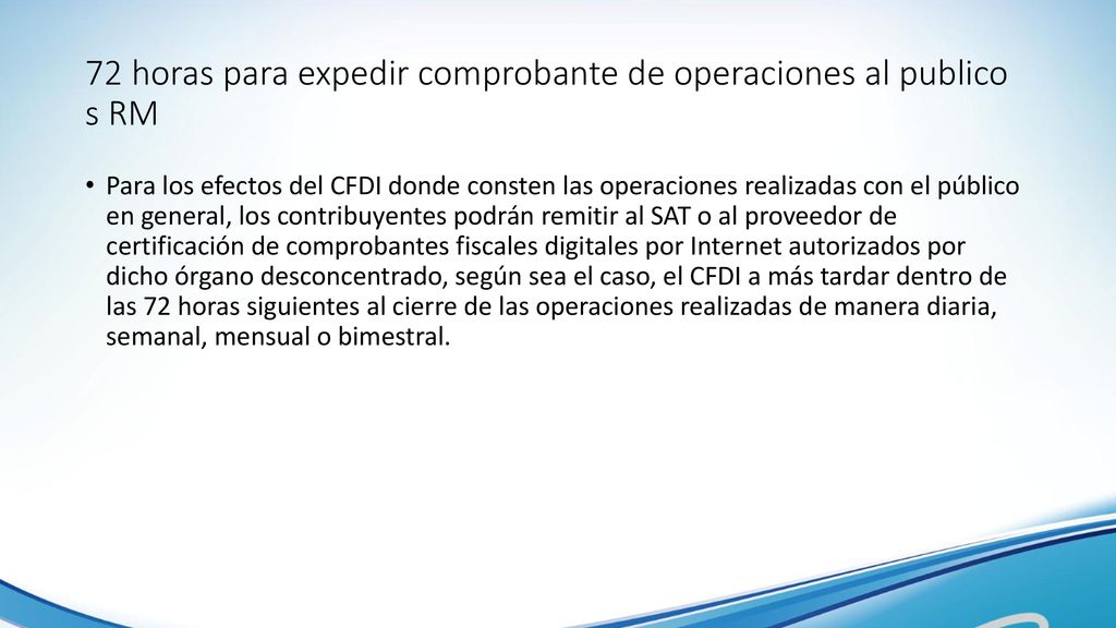 72 horas para expedir comprobante de operaciones al publico s RM