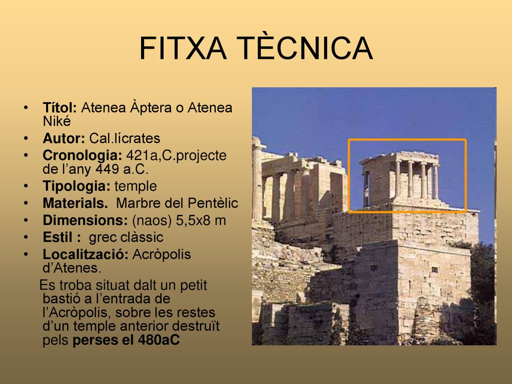 FITXA TÈCNICA Títol: Atenea Àptera o Atenea Niké Autor: Cal.lícrates