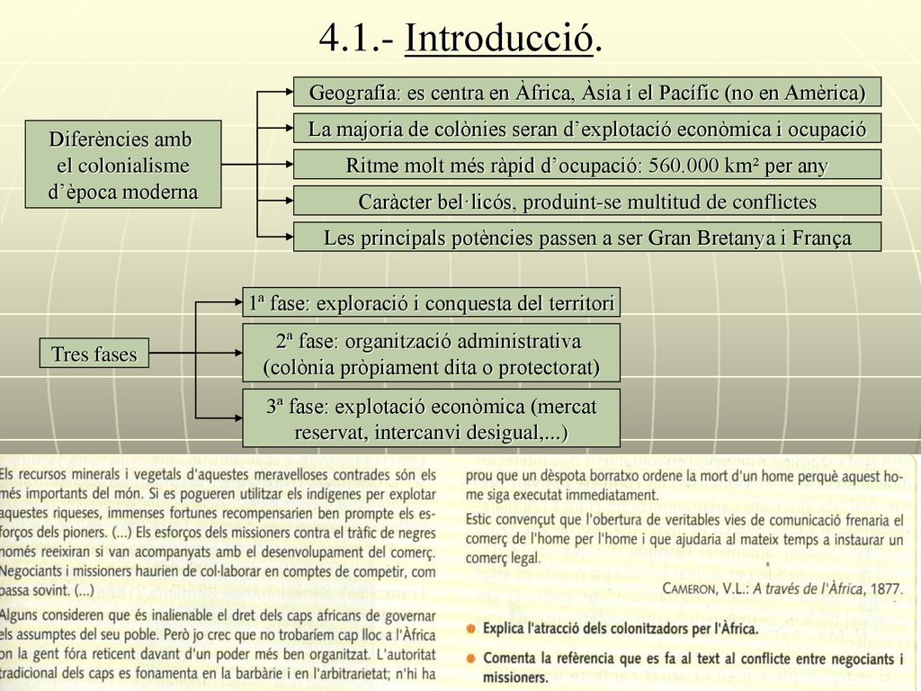 4.1.- Introducció. Geografia: es centra en Àfrica, Àsia i el Pacífic (no en Amèrica) La majoria de colònies seran d’explotació econòmica i ocupació.