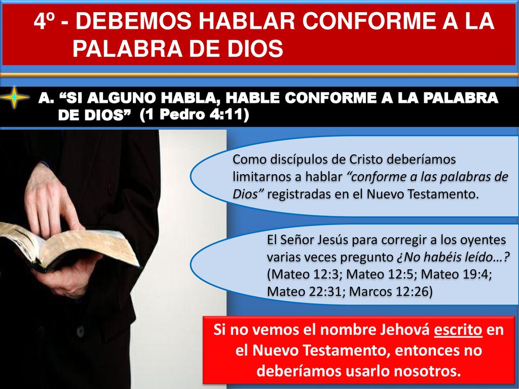 4º - DEBEMOS HABLAR CONFORME A LA PALABRA DE DIOS