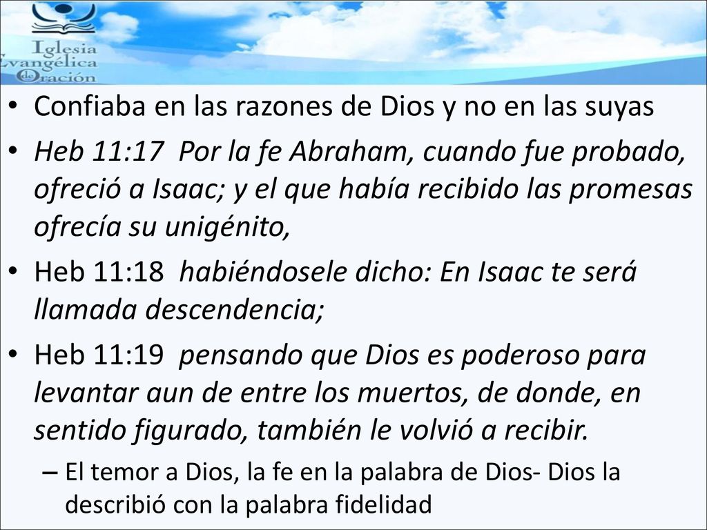 Confiaba en las razones de Dios y no en las suyas