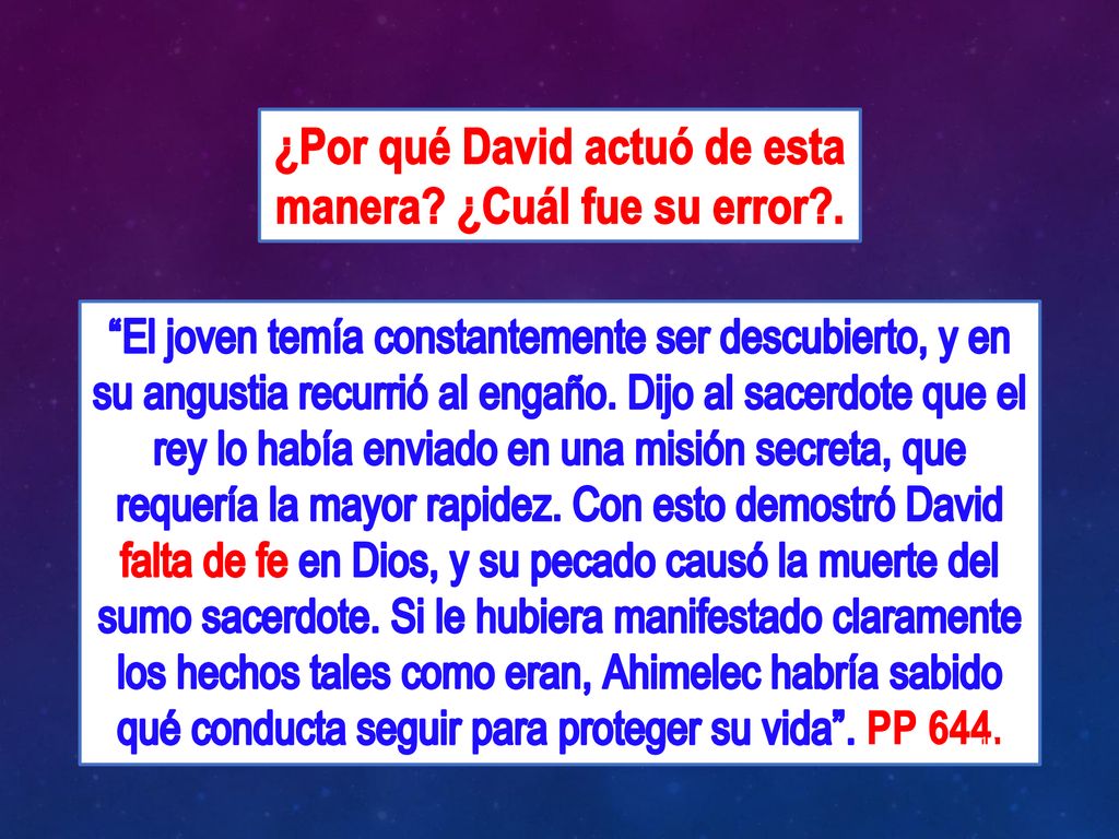 ¿Por qué David actuó de esta manera ¿Cuál fue su error .