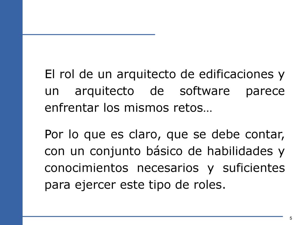 El rol de un arquitecto de edificaciones y un arquitecto de software parece enfrentar los mismos retos…