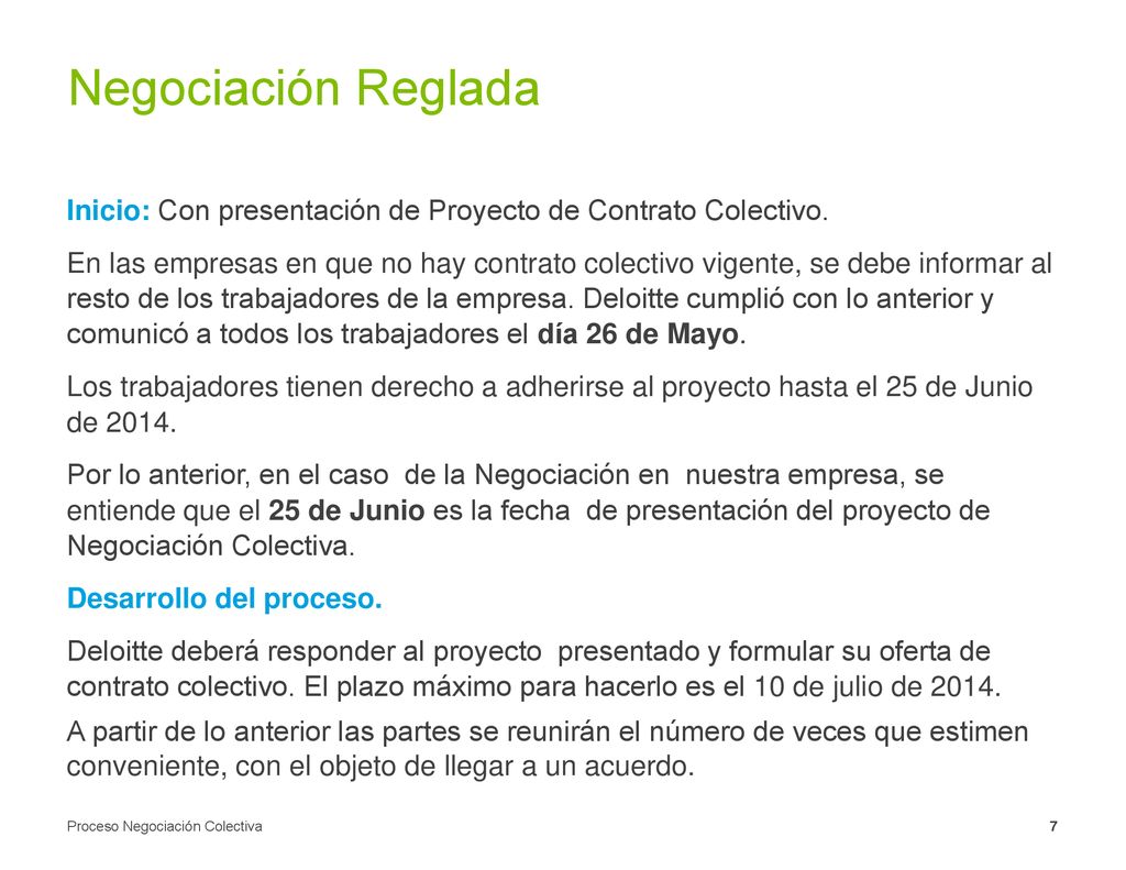 Negociación Reglada Inicio: Con presentación de Proyecto de Contrato Colectivo.