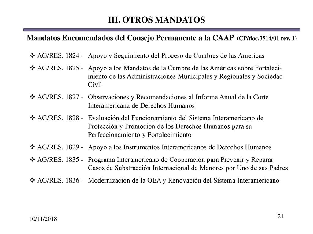 III. OTROS MANDATOS Mandatos Encomendados del Consejo Permanente a la CAAP (CP/doc.3514/01 rev. 1)