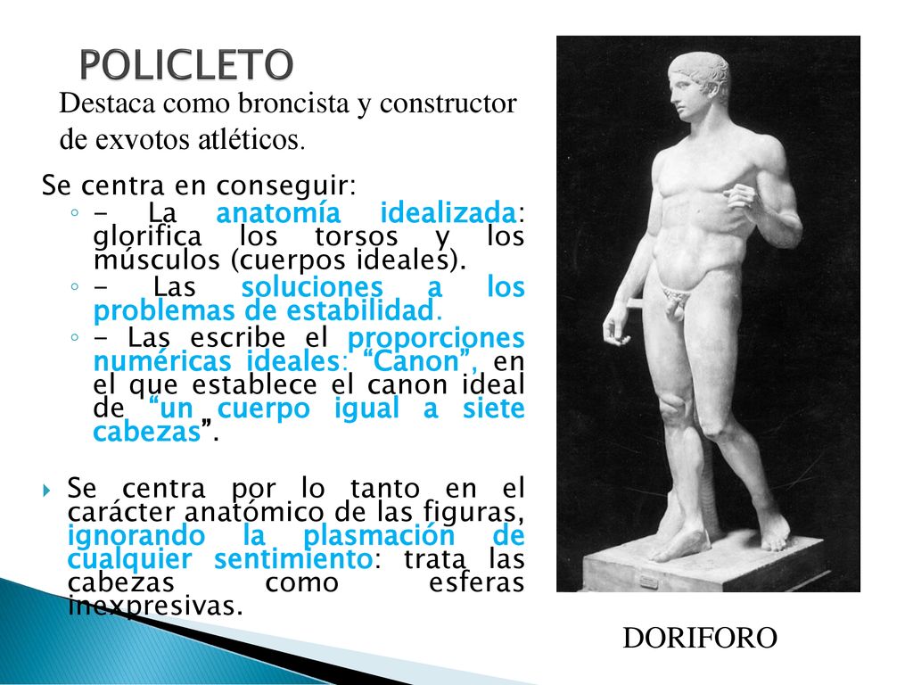 POLICLETO Destaca como broncista y constructor de exvotos atléticos.
