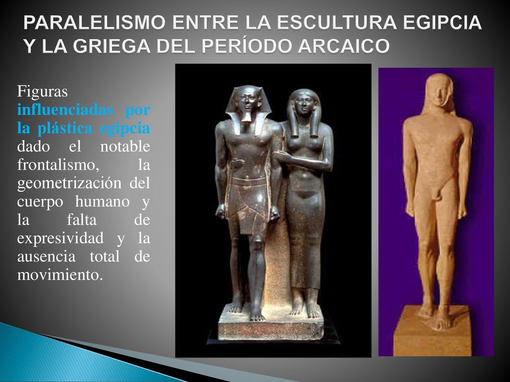 PARALELISMO ENTRE LA ESCULTURA EGIPCIA Y LA GRIEGA DEL PERÍODO ARCAICO