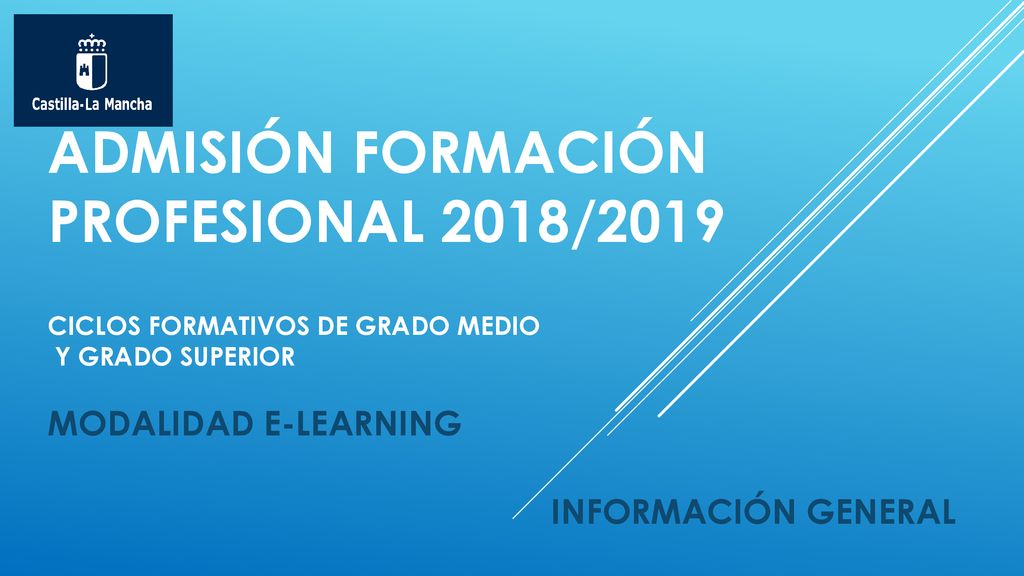ADMISIÓN FORMACIÓN PROFESIONAL 2018/2019 ciclos formativos de grado medio y grado superior modalidad E-LEARNING