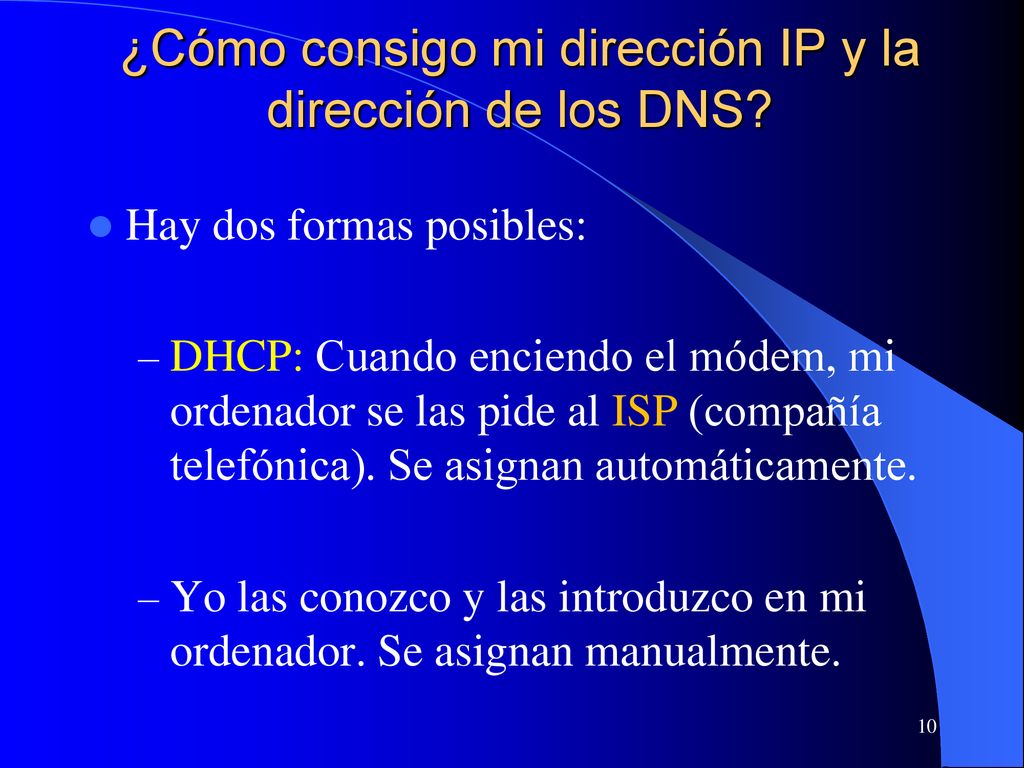 ¿Cómo consigo mi dirección IP y la dirección de los DNS