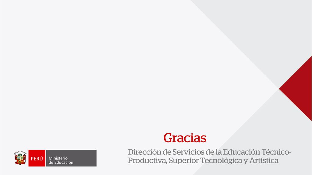 Gracias Dirección de Servicios de la Educación Técnico-Productiva, Superior Tecnológica y Artística