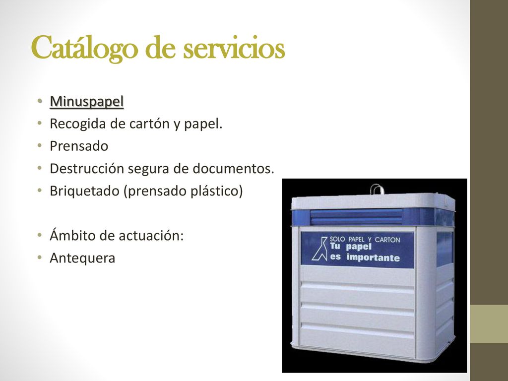 Catálogo de servicios Minuspapel Recogida de cartón y papel. Prensado