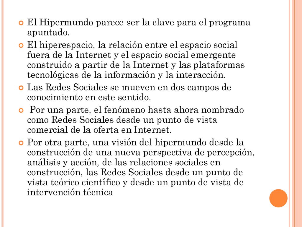 El Hipermundo parece ser la clave para el programa apuntado.