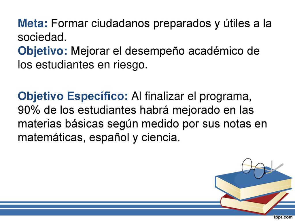 Meta: Formar ciudadanos preparados y útiles a la sociedad