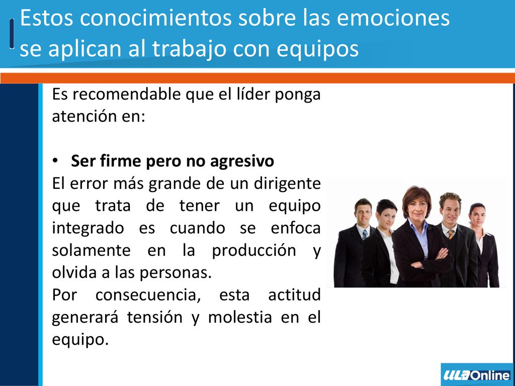 Estos conocimientos sobre las emociones se aplican al trabajo con equipos
