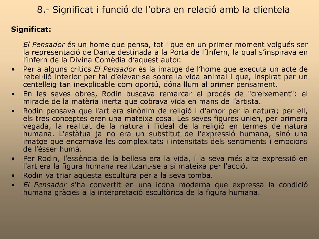 8.- Significat i funció de l’obra en relació amb la clientela
