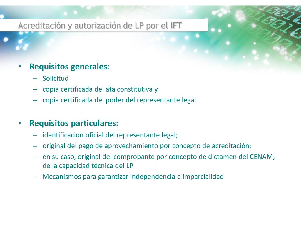 Acreditación y autorización de LP por el IFT